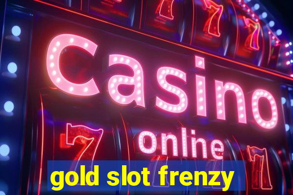 gold slot frenzy