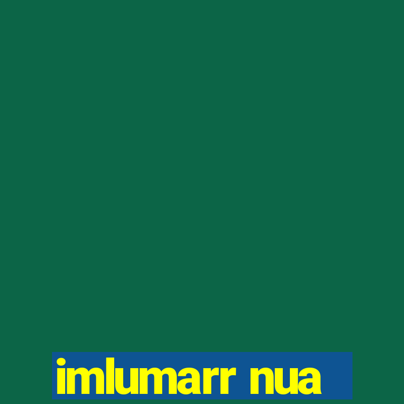 imlumarr nua