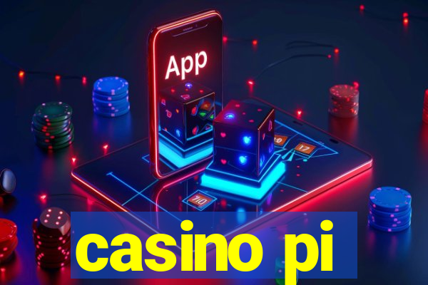 casino pi