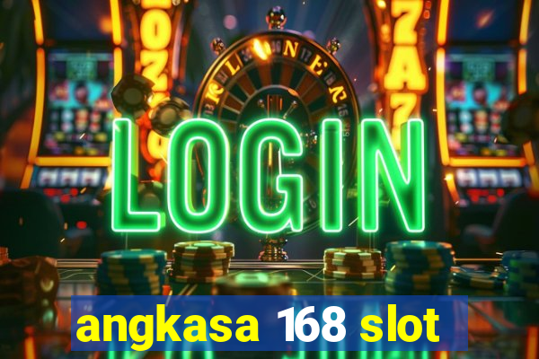 angkasa 168 slot