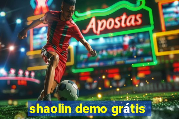 shaolin demo grátis