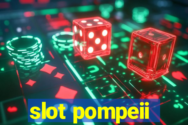 slot pompeii