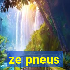 ze pneus