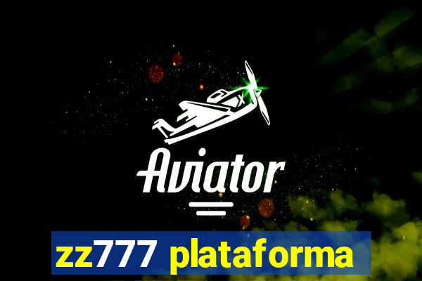 zz777 plataforma