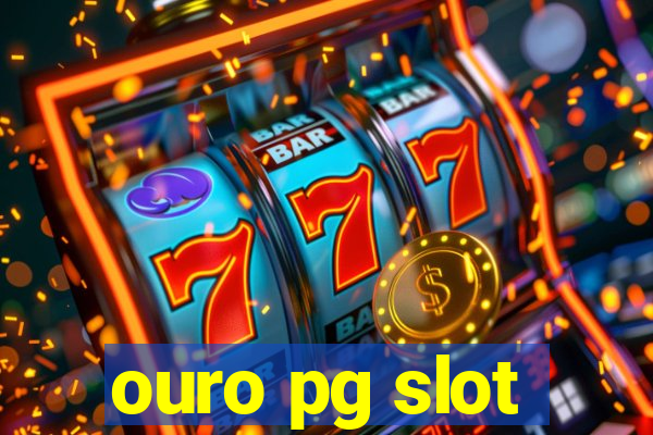 ouro pg slot