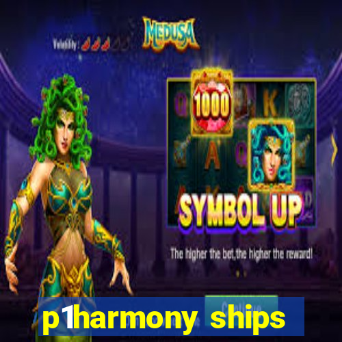 p1harmony ships