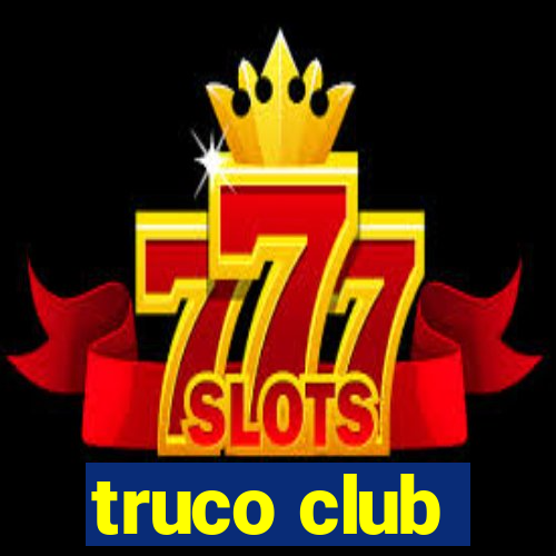 truco club