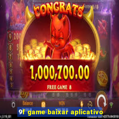 9f game baixar aplicativo