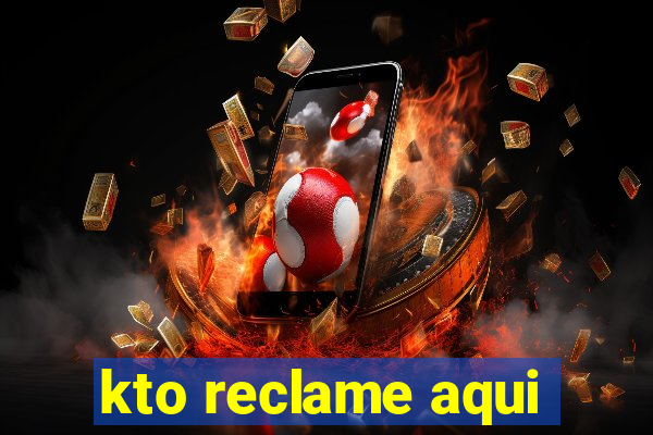 kto reclame aqui