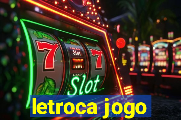 letroca jogo