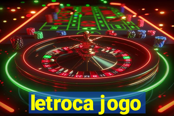 letroca jogo