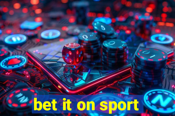 bet it on sport