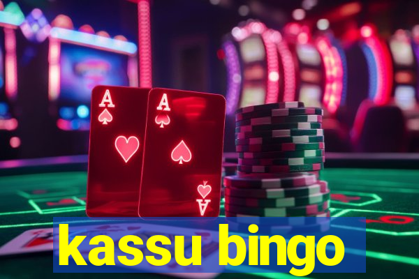 kassu bingo