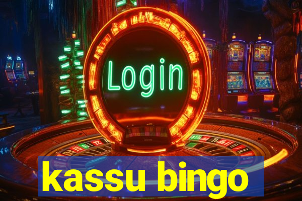 kassu bingo