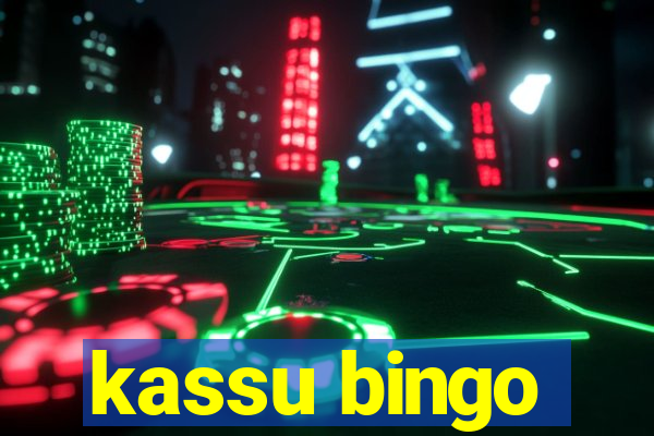 kassu bingo