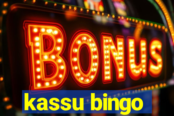 kassu bingo