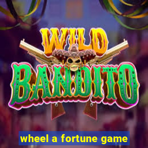 wheel a fortune game