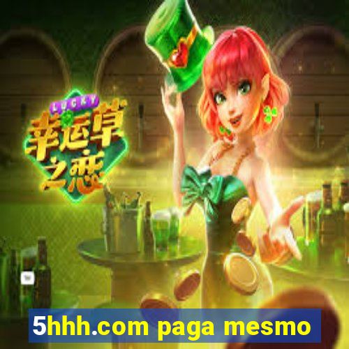 5hhh.com paga mesmo