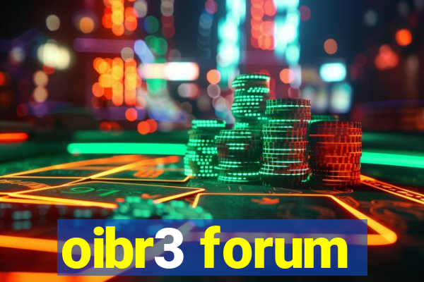 oibr3 forum