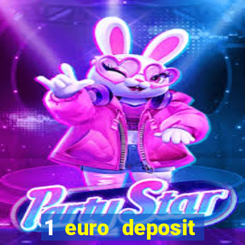 1 euro deposit bonus casino