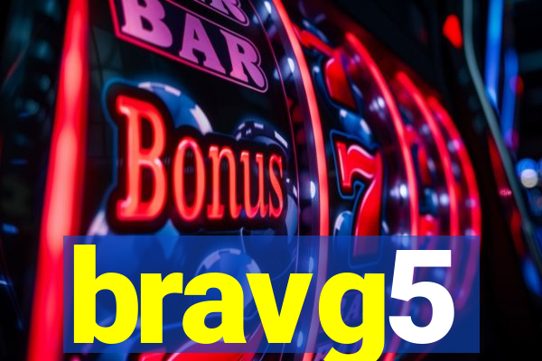 bravg5