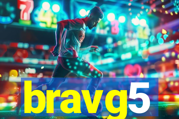 bravg5