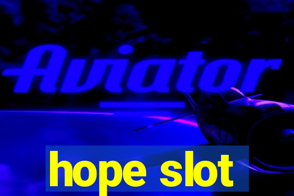 hope slot