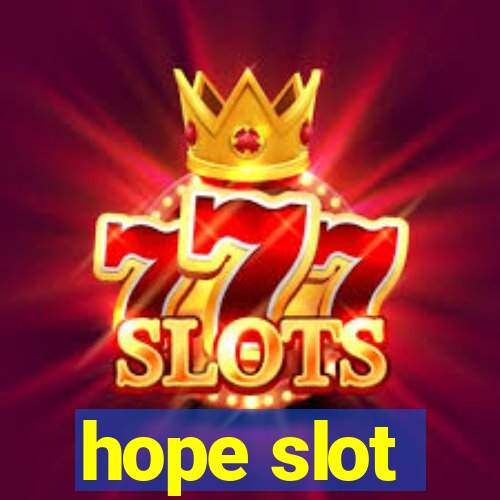 hope slot