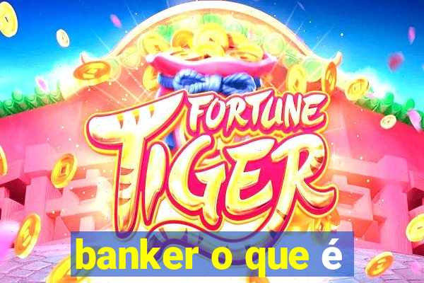 banker o que é