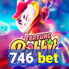 746 bet