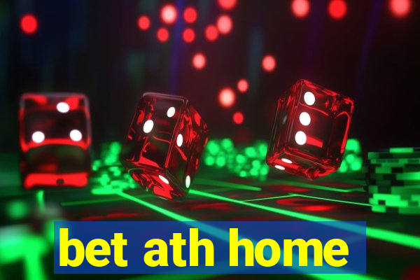 bet ath home