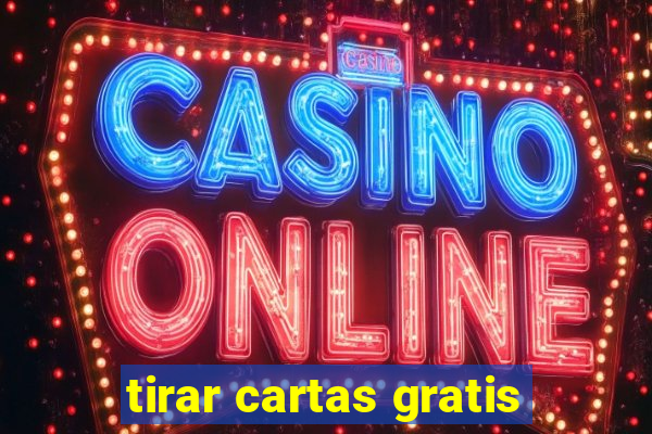 tirar cartas gratis