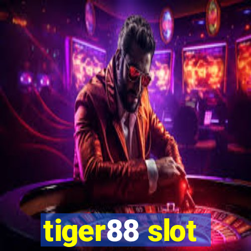 tiger88 slot