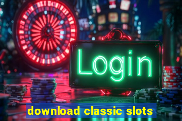 download classic slots