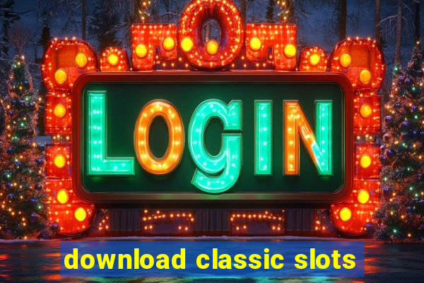 download classic slots