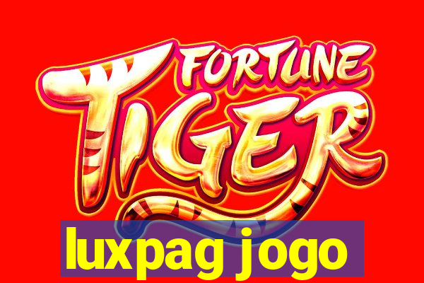 luxpag jogo