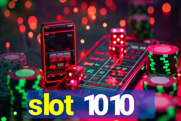 slot 1010