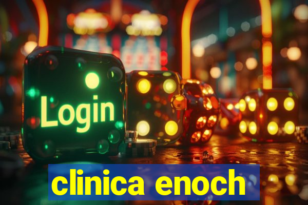 clinica enoch