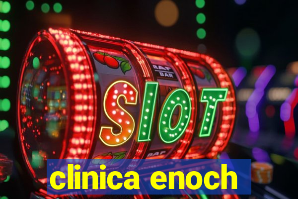 clinica enoch