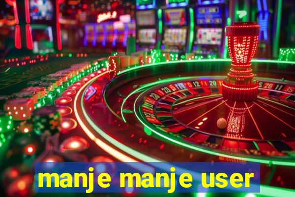 manje manje user