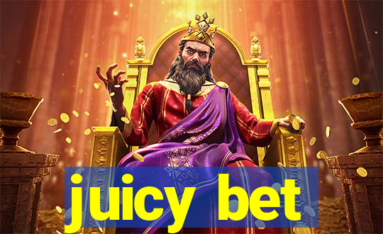 juicy bet