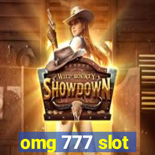 omg 777 slot