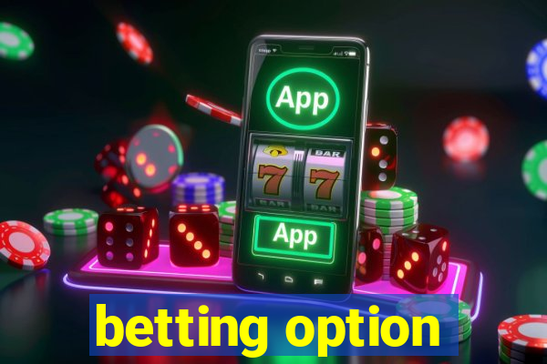 betting option