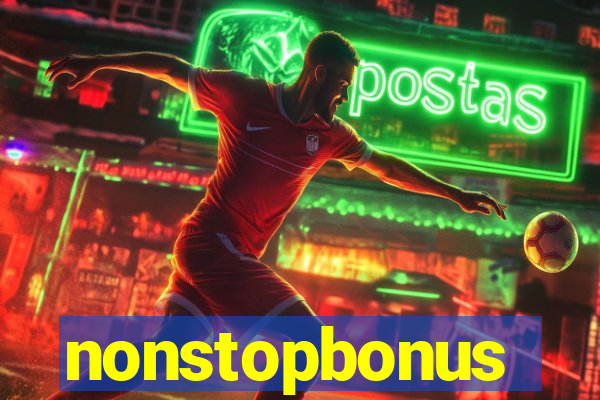 nonstopbonus