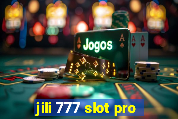 jili 777 slot pro