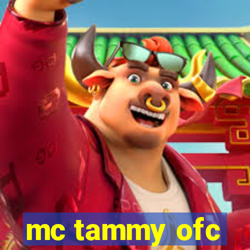 mc tammy ofc