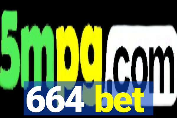 664 bet