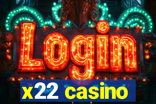 x22 casino