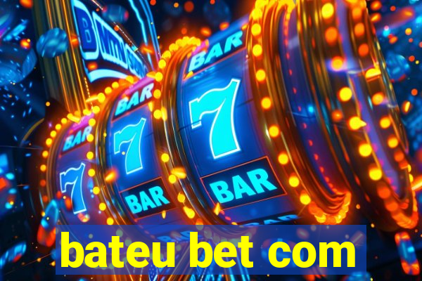 bateu bet com