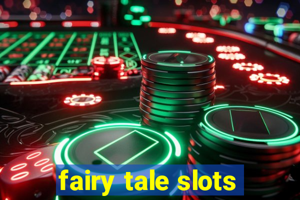 fairy tale slots